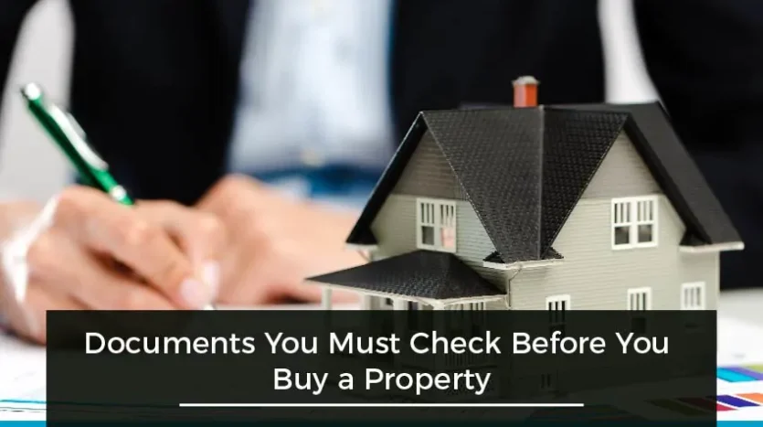 property Documents to check before buying a property in hyderabad