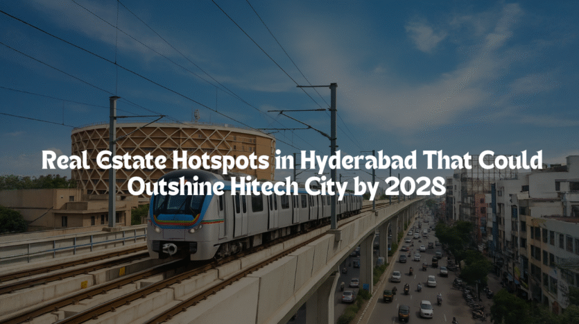real estate hotspots in hyderabad