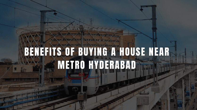 benefits-of-buying-house-near-metro-hyderabad.jpg